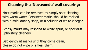 Note on cleaning the novasuede walls.